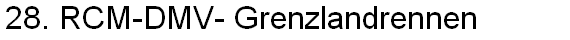 28. RCM-DMV- Grenzlandrennen 