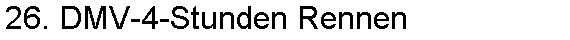 26. DMV-4-Stunden Rennen